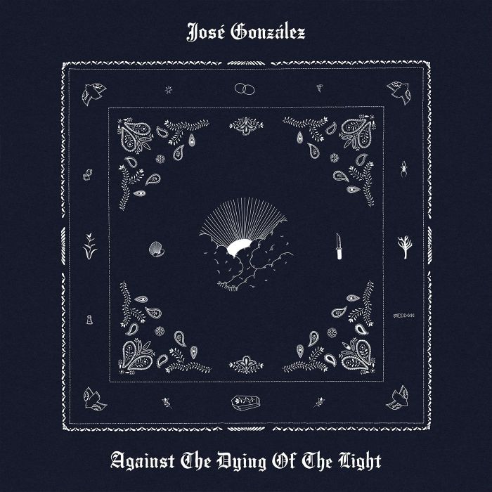 Jose Gonzalez - Against The Dying Of The Light