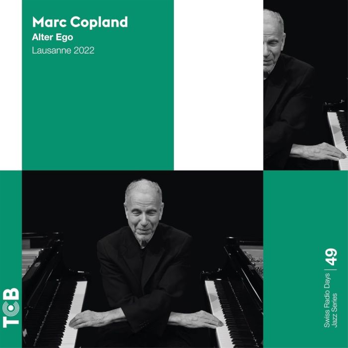 MARC COPLAND - SWISS RADIO DAYS JAZZ SERIES 49-ALTER EGO-LAUSANNE 2022