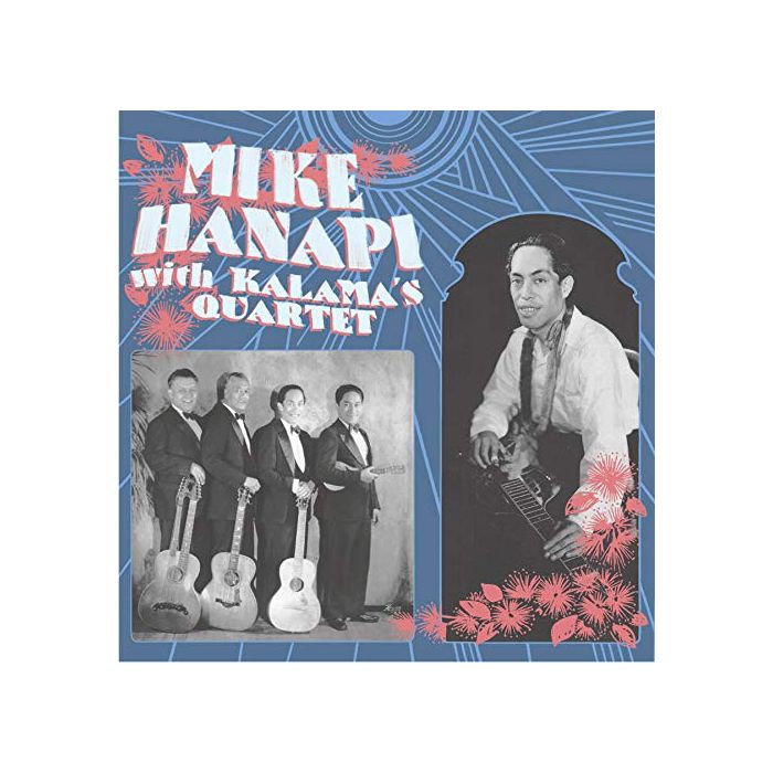 MIKE HANAPI - MIKE HANAPI WITH KALAMA'S QUARTET