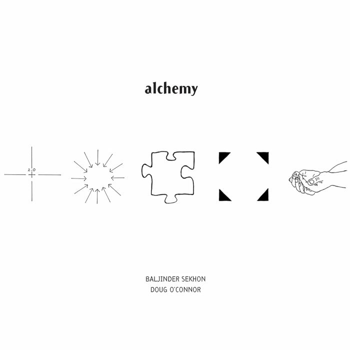 BALJINDER; DOUG O’CONNOR SEKHON - ALCHEMY