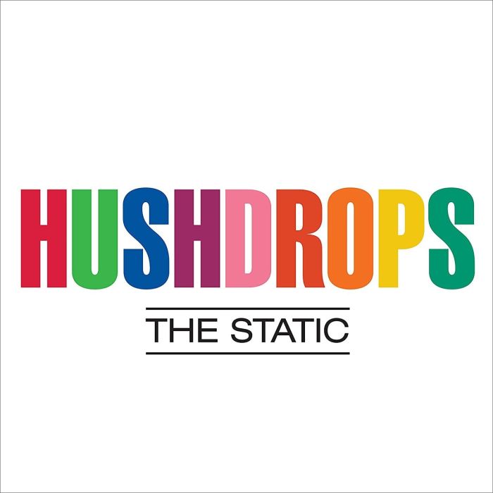 HUSHDROPS - STATIC