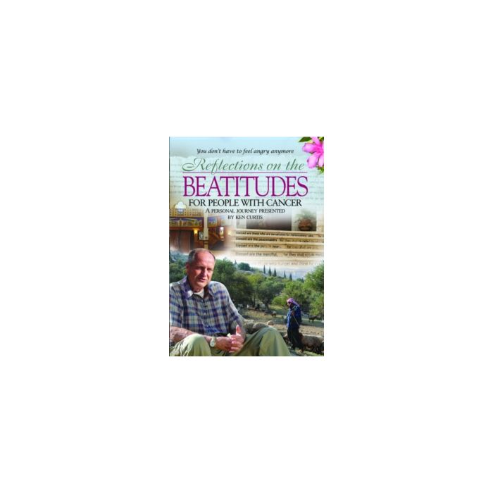 REFLECTIONS ON THE BEATITUDES FOR PEOPLE WITH CANCER