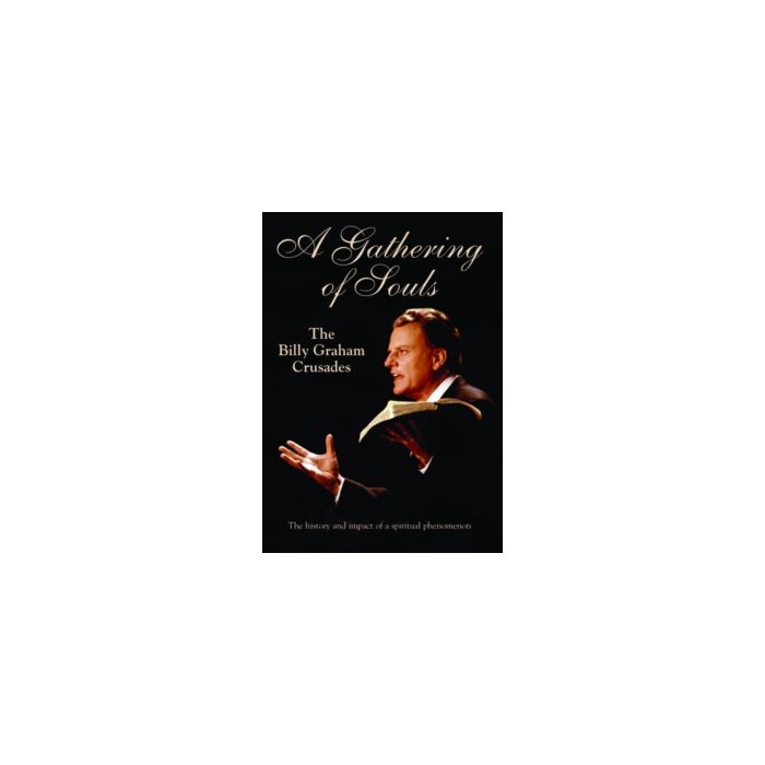 GATHERING OF SOULS: BILLY GRAHAM CRUSADES