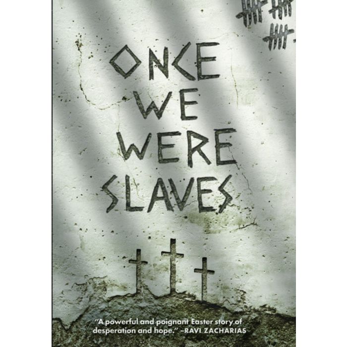 ONCE WE WERE SLAVES