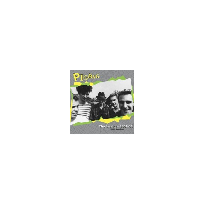 PIGBAG - SESSIONS 1981-1983