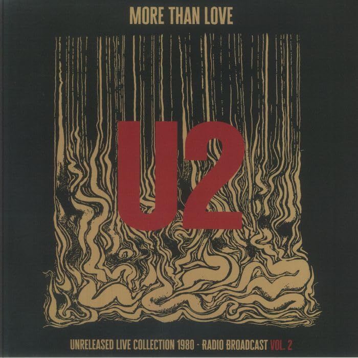 U2 - MORE THAN LOVE - UNRELEASED LIVE COLLECTION 1980 - VOL. 2