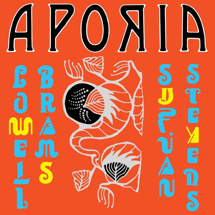 STEVENS,SUFJAN & LOWELL BRAMS - APORIA