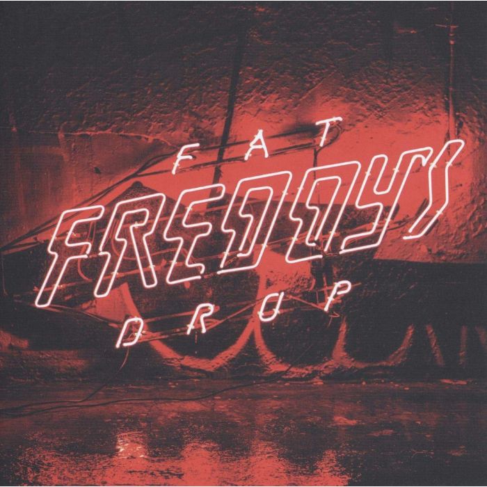 FAT FREDDYS DROP - BAYS