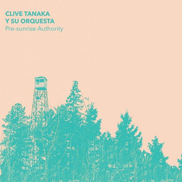 CLIVE TANAKA Y SU ORQUESTA - PRE-SUNRISE AUTHORITY (CLEAR VINYL/DL CARD)