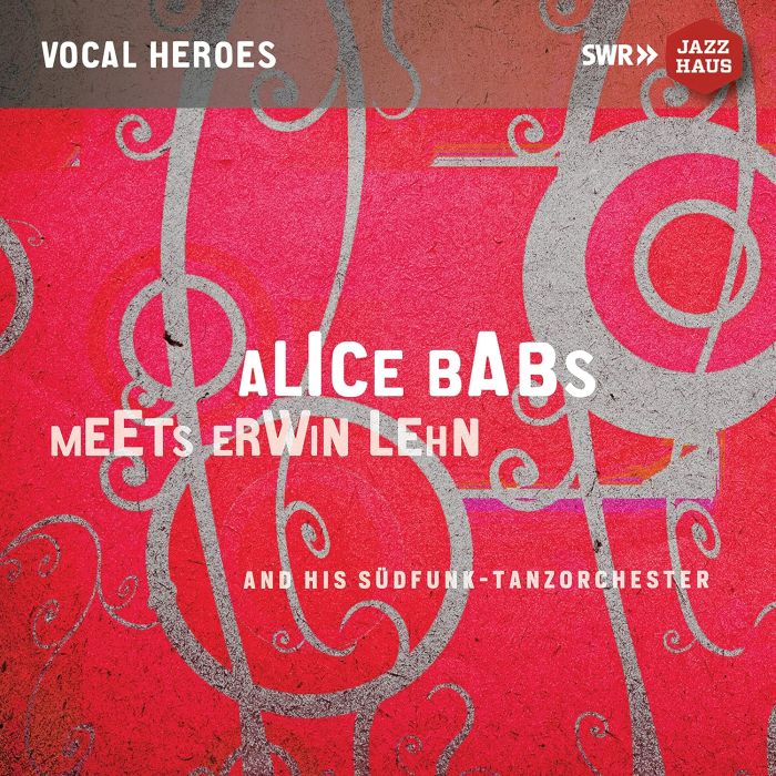 ALICE; SUDFUNK-TANZORCHESTER BABS - MEETS ERWIN LEHN & HIS SUDFUNK-TANZORCHESTER