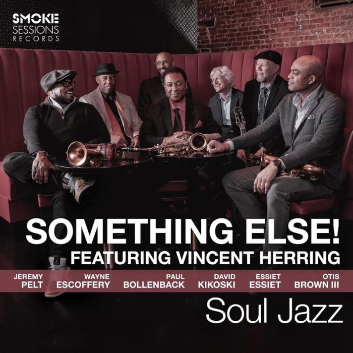 Vincent Herring and Something Else! - Soul Jazz