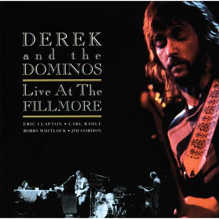 DEREK & THE DOMINOS - LIVE AT FILLMORE