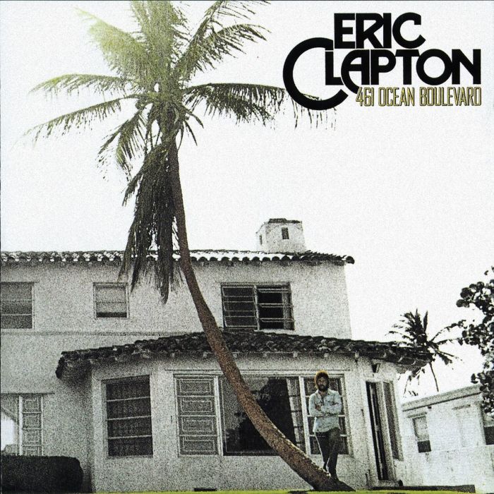 ERIC CLAPTON - 461 OCEAN BOULEVARD