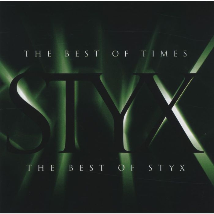 STYX - BEST OF TIMES: THE BEST OF STYX