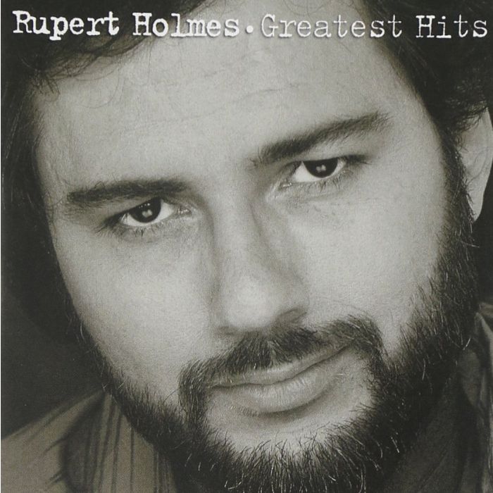 RUPERT HOLMES - GREATEST HITS