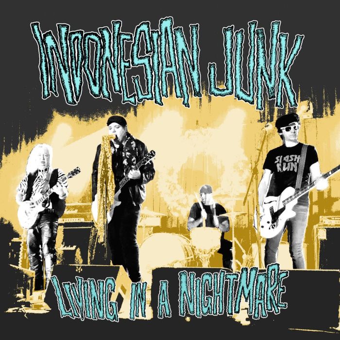 INDONESIAN JUNK - LIVING IN A NIGHTMARE