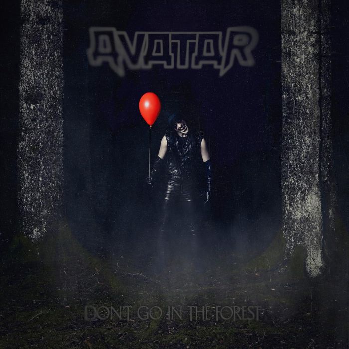 AVATAR - DON'T GO IN THE FOREST