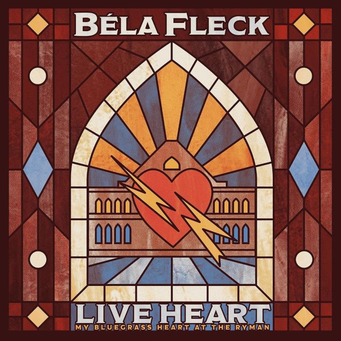 BELA FLECK - LIVE HEART: MY BLUEGRASS HEART AT THE RYMAN