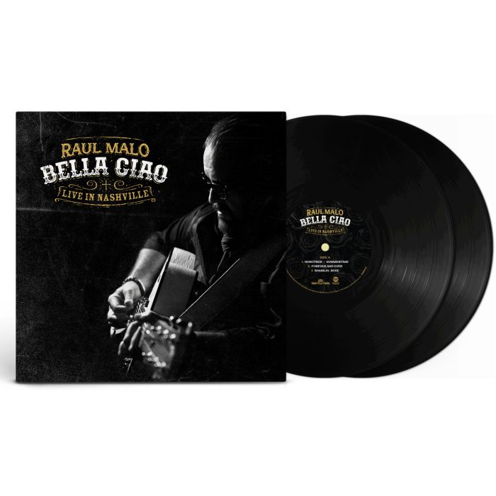 RAUL MALO - BELLA CIAO: LIVE IN NASHVILLE