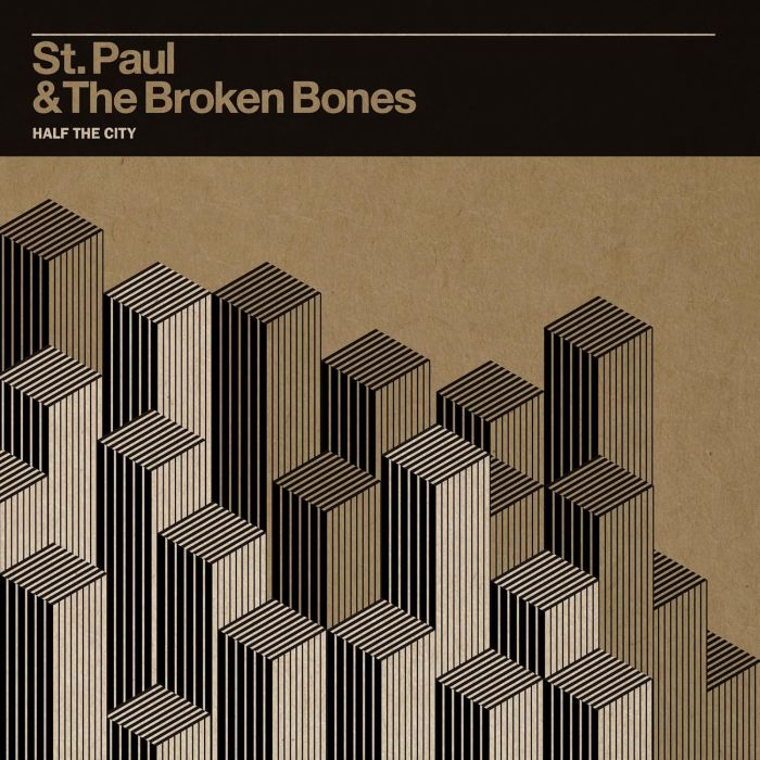 ST. PAUL & THE BROKEN BONES - HALF THE CITY