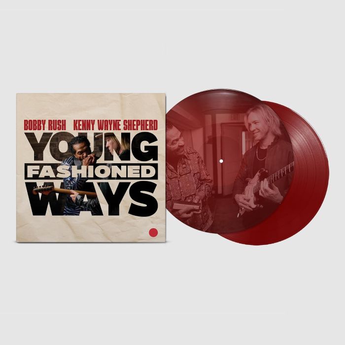 RUSH,BOBBY & KENNY WAYNE SHEPHERD - YOUNG FASHIONED WAYS (180G/MAROON VINYL)