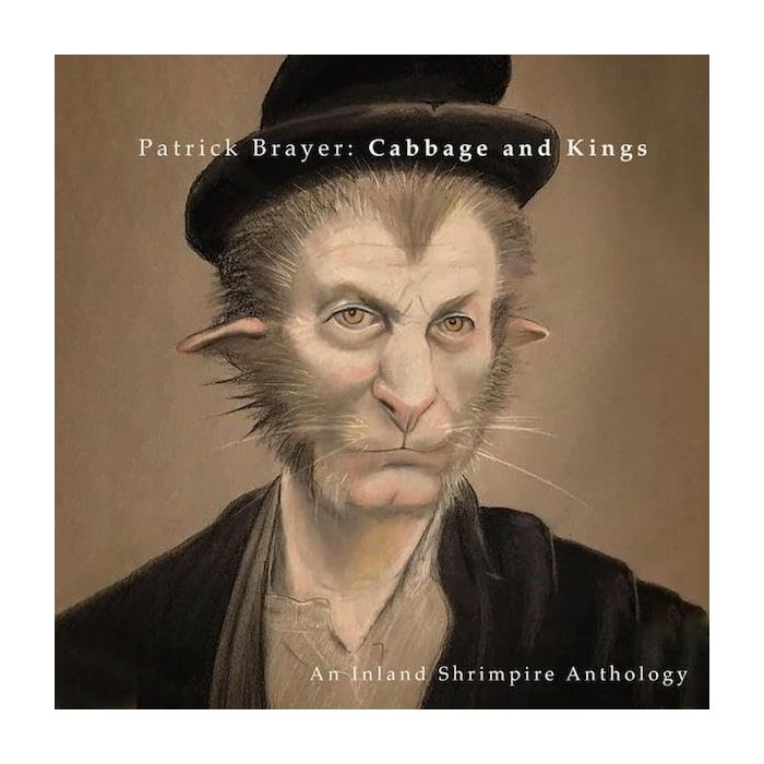 PATRICK BRAYER - CABBAGE & KINGS: AN INLAND SHRIMPIRE ANTHOLOGY