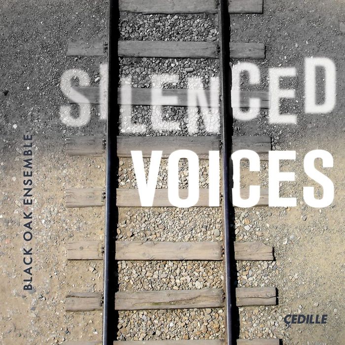 BLACK OAK ENSEMBLE - BLACK OAK ENSEMBLE: SILENCED VOICES