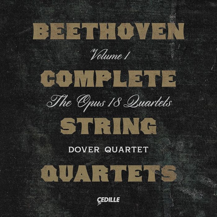 DOVER QUARTET - BEETHOVEN: COMPLETE STRING QUARTETS, VOL. 1 - THE OPUS 18 QUARTET