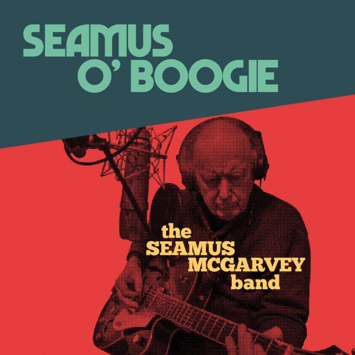 SEAMUS BAND MCGARVEY - SEAMUS O'BOOGIE