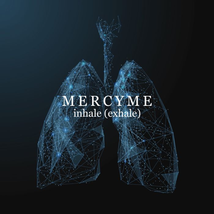 MERCYME - INHALE (EXHALE)