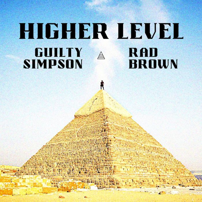 GUILTY SIMPSON & RAD BROWN - HIGHER LEVEL