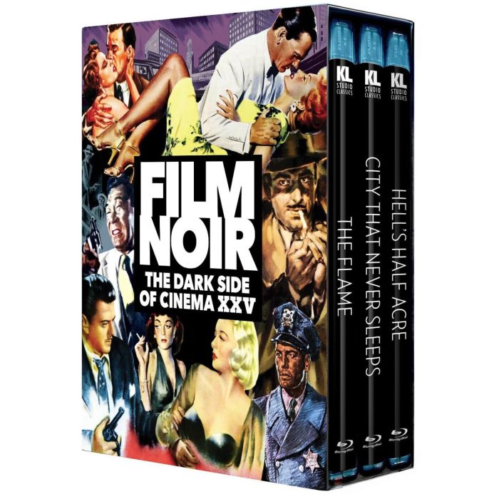 FILM NOIR: THE DARK SIDE OF CINEMA XXV (THE FLAME/CITY THAT - FILM NOIR: THE DARK SIDE OF CINEMA XXV (THE FLAME/CITY THAT NEVER