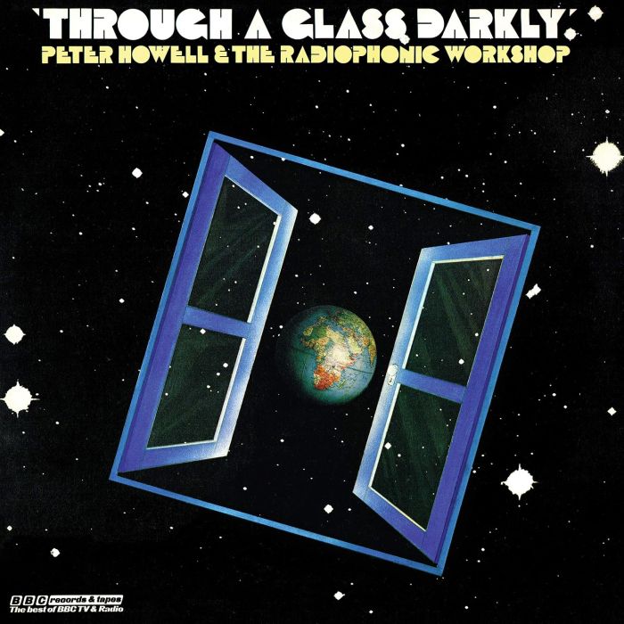 Peter Howell & Radiophonic Workshop - Through A Glass Darkly