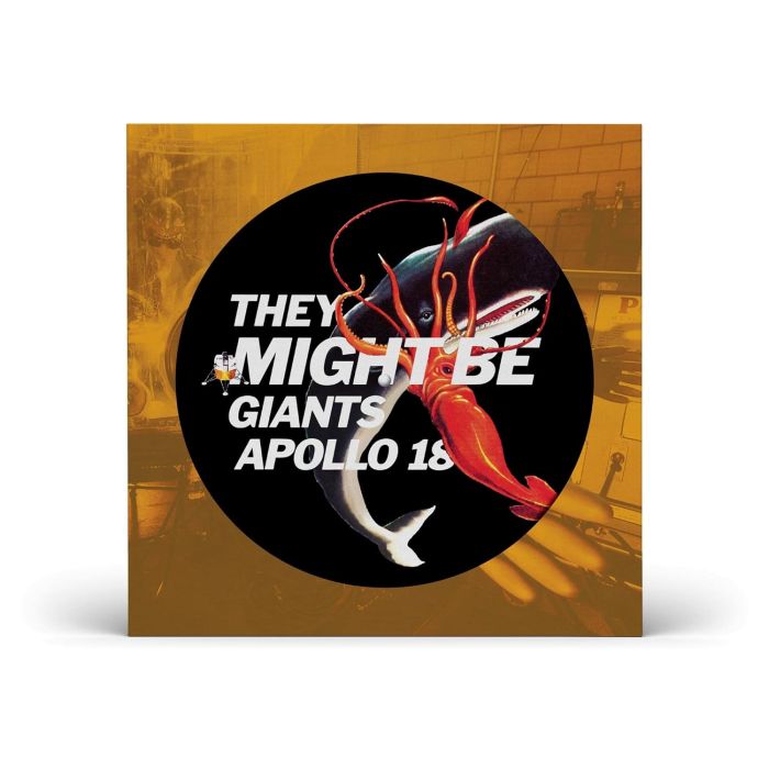 THEY MIGHT BE GIANTS - APOLLO 18 (PICTURE DISC)