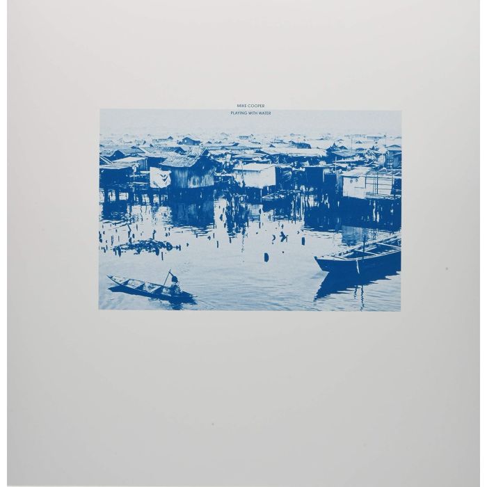 MIKE COOPER - PLAYING WITH WATER