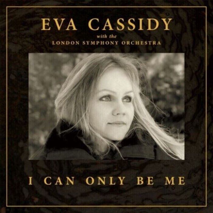 EVA CASSIDY - I CAN ONLY BE ME (DELUXE/180G/45RPM)