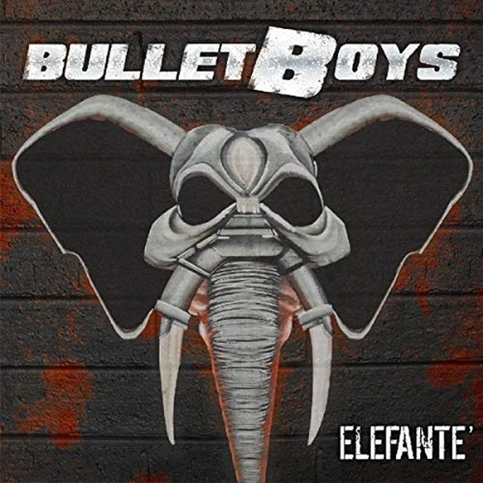 BULLETBOYS - ELEFANTE