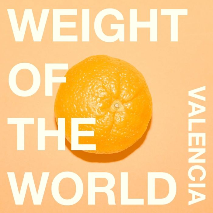 VALENCIA - WEIGHT OF THE WORLD