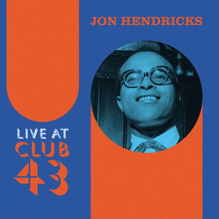 JON HENDRICKS - LIVE AT CLUB 43 (BLUE/ORANGE RIPPLE EFFECT VINYL)