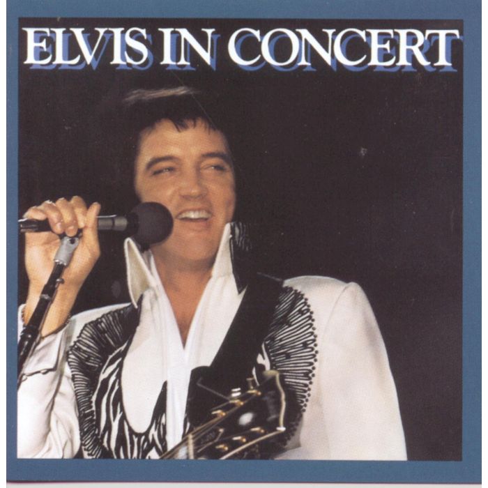 ELVIS PRESLEY - ELVIS IN CONCERT