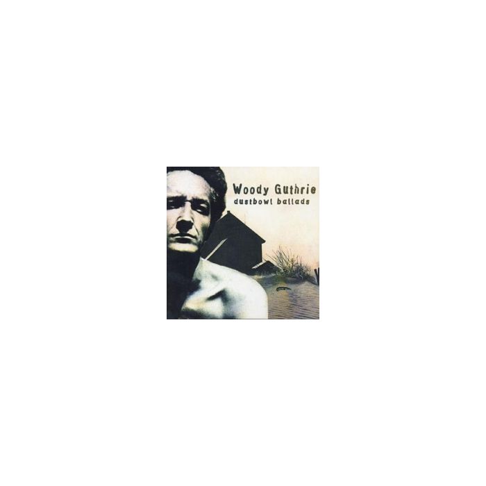 WOODY GUTHRIE - DUST BOWL BALLADS