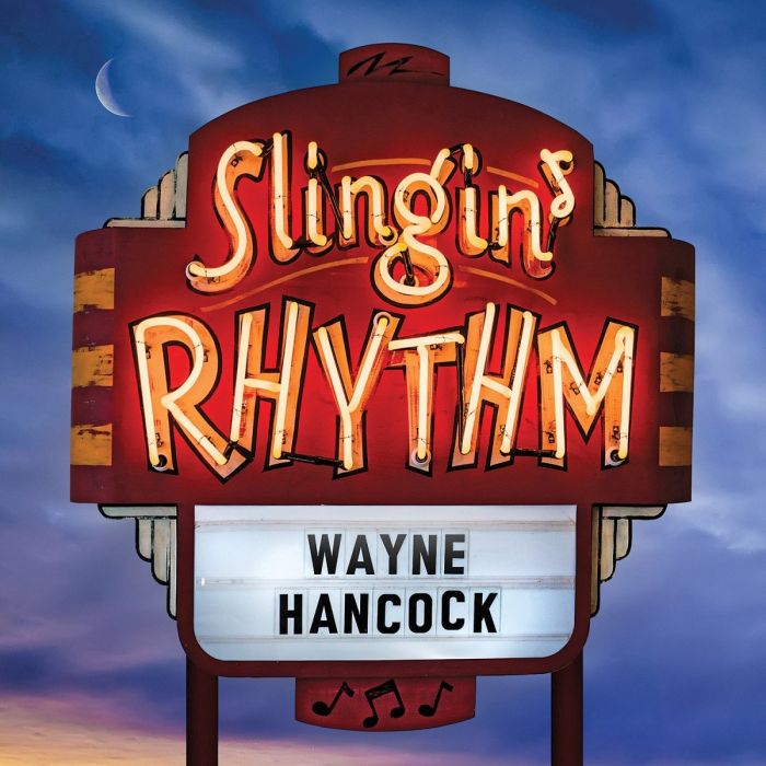 WAYNE HANCOCK - SLINGIN RHYTHM