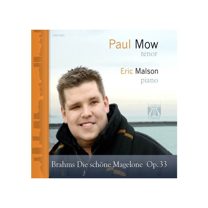 MOW,PAUL / MALSON,ERIC - DIE SCHONE MAGELONE OPUS 33 : JOHANNES BRAHMS