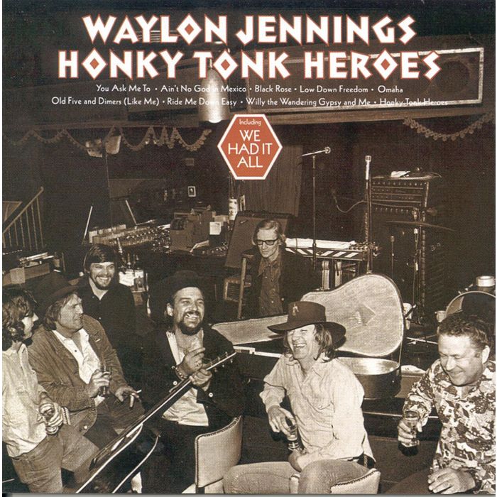 WAYLON JENNINGS - HONKY TONK HEROES