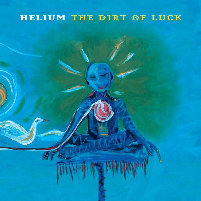 HELIUM - DIRT OF LUCK