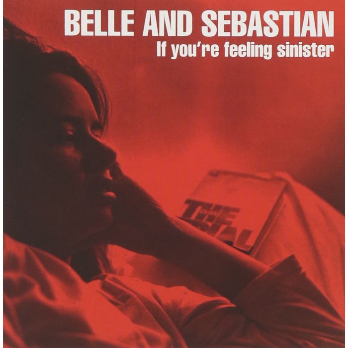 BELLE & SEBASTIAN - IF YOU'RE FEELING SINISTER