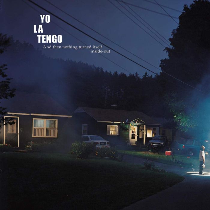 YO LA TENGO - AND THEN NOTHING TURNED ITSELF INSIDE OUT