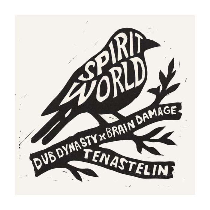 DUB DYNASTY & BRAIN DAMAGE & TEN - SPIRIT WORLD