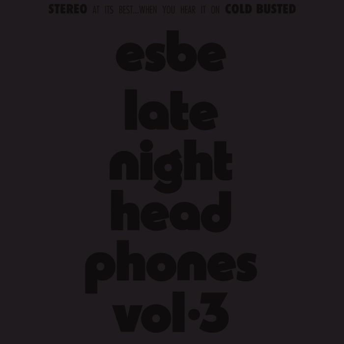 ESBE - LATE NIGHT HEADPHONES VOL. 3