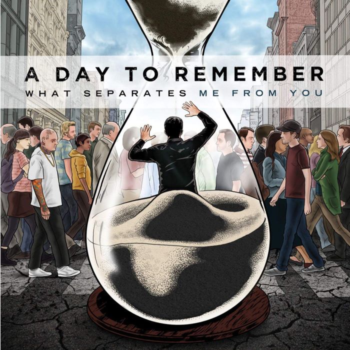 DAY TO REMEMBER - WHAT SEPARATES ME FROM YOU